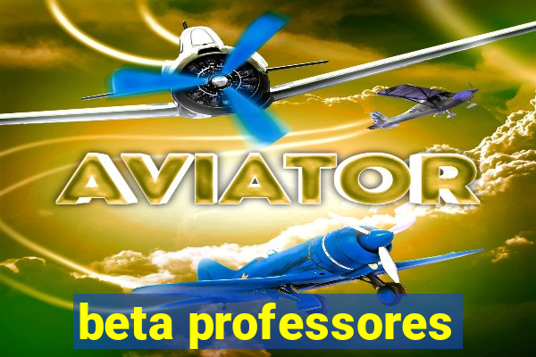 beta professores